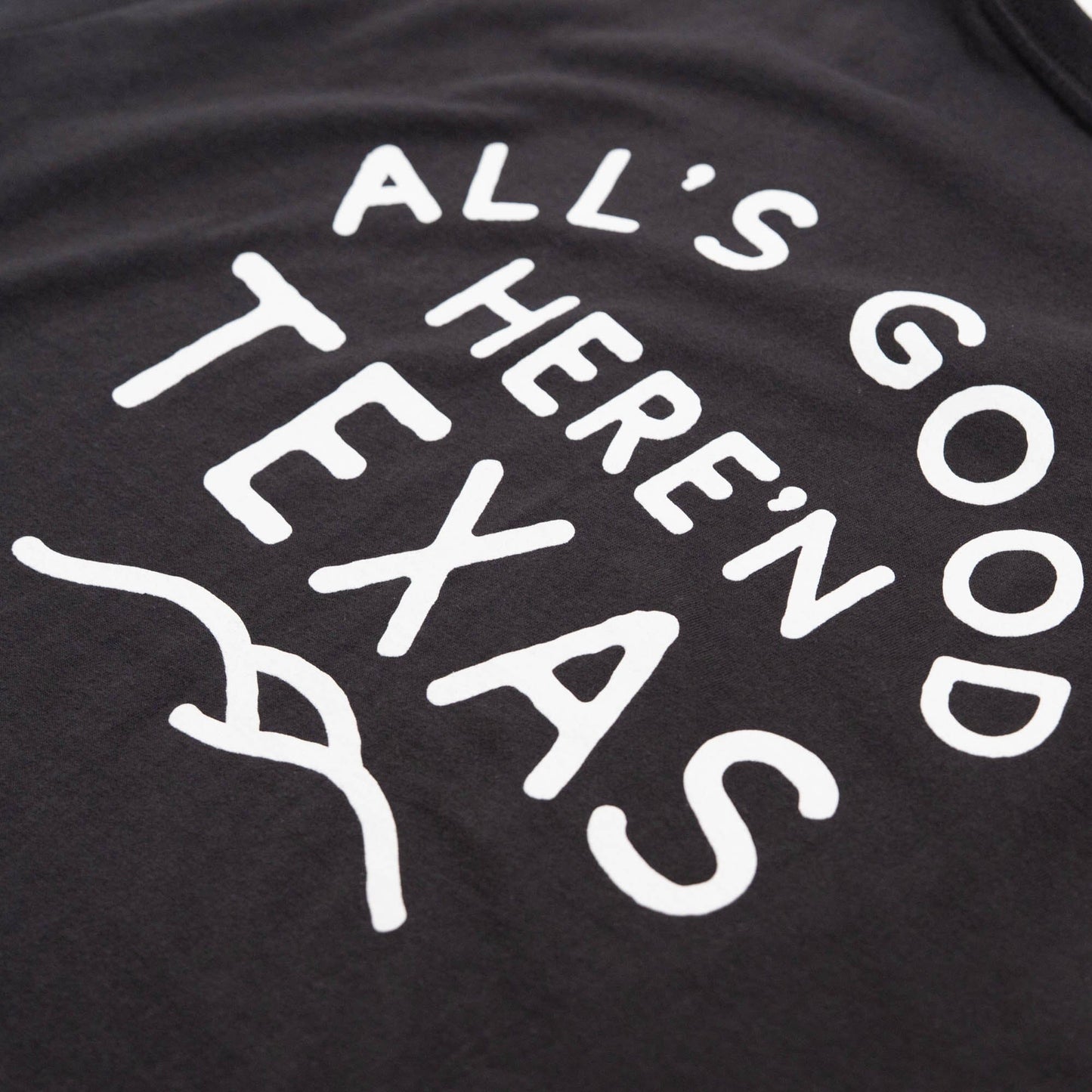 All'S Good Tee